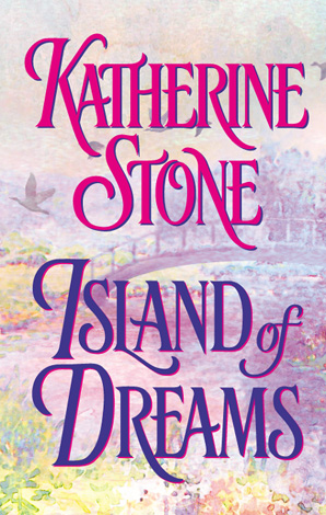 Title details for Island of Dreams by Katherine Stone - Available